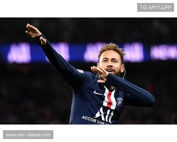 内马尔巴黎领导权之争解析：核心地位为何始终存在争议